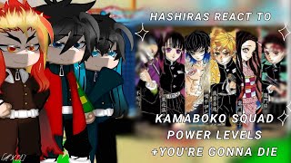 [⚔️] | Hashiras React to Kamaboko Squads Power Levels +You're Gonna Die Meme | KNY | GCRV | [⚔️]