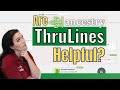 Ancestry ThruLines: Why They are Helpful  in Genetic Genealogy?