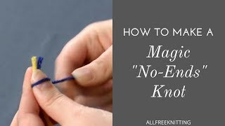 How to Make a Magic NoEnds Knot