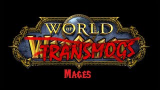 World Of Transmogs - Beautiful Mage Outfits.