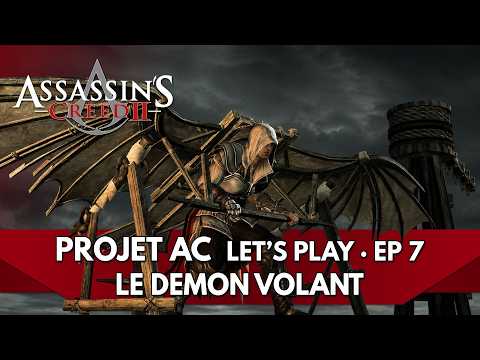 Projet AC / Assassin’s Creed 2 FR : le Démon Volant 🦇 | Ep. 7 - Let's Play