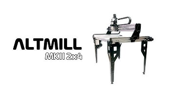 Introducing the AltMill MK2 2x4 CNC