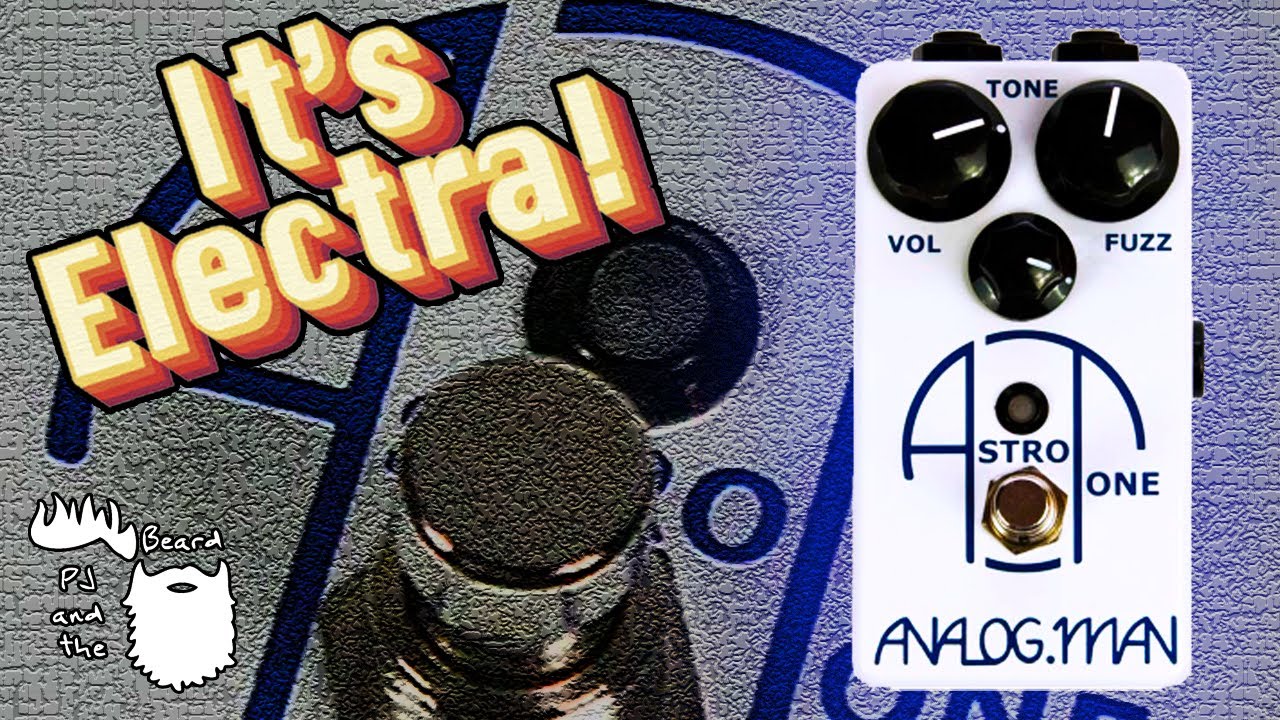 The Astro Tone Fuzz by Analog Man - The It's Electra Series