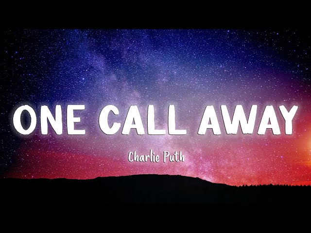 One Call Away - Charlie Puth [Lyrics/Vietsub] class=
