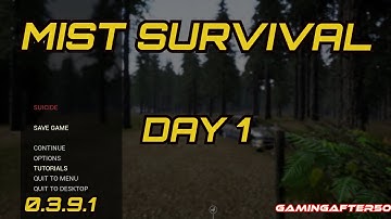 DAY 1 | Mist Survival | Let