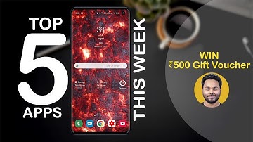 Top 5 Best Android Apps This Week - 12 May 2019