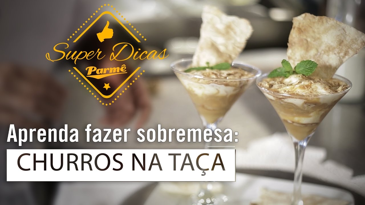 COMO FAZER CHURROS NA TAÇA DICAS DE COZINHA SUPER DICAS PARMÊ