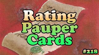 Rating Pauper Cards - Ep 218
