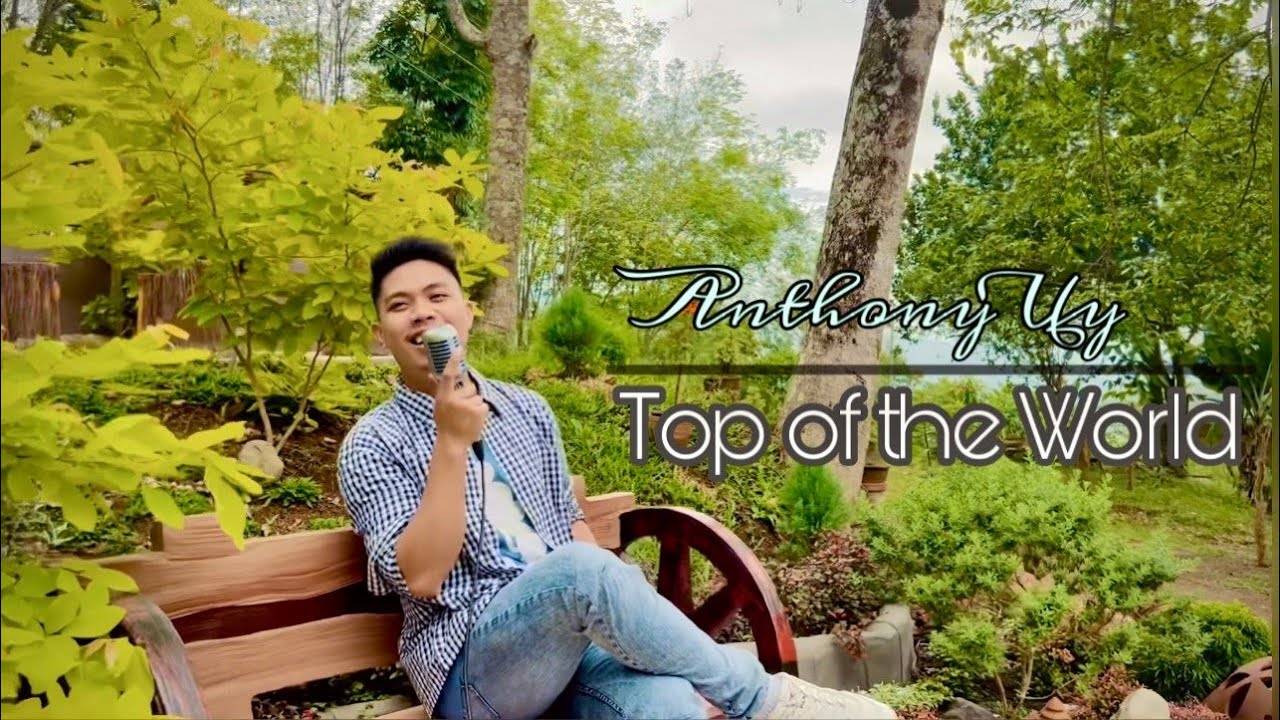 Top Of  The World - The Carpenters (Anthony Uy Cover)