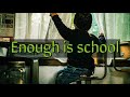 Enough is school/lyrical school(Cover)