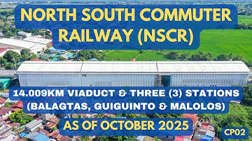 North South Commuter Railway - NSCR-CP02 Aerial Video of Alignment and Stations as of October 2025