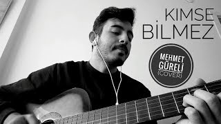 Batuhan - Kimse Bilmez (Mehmet Güreli Cover) Resimi