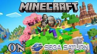 MINECRAFT ON SEGA SATURN - FIRST LOOK!