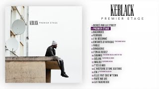 Video thumbnail of "KeBlack - Premier Étage [Audio Officiel]"