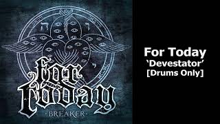 For Today - Devestator (Drums Isolated)