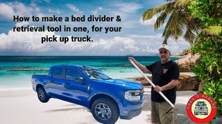 Make a Truck, bed divider, and retrieval tool for your Ford Maverick.  #fred'sgarage