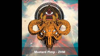 Mustard Pimp - ZHM (HD)