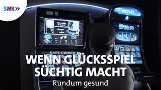 Spielautomaten, Wetten & Casinos - Die Sucht nach Glücksspielen | SWR rundum gesund