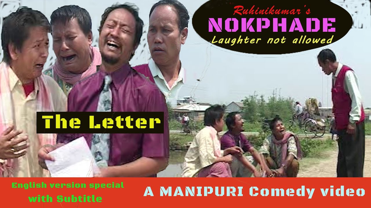 The Letter  english subtitiled Manipuri comedy  nokphade