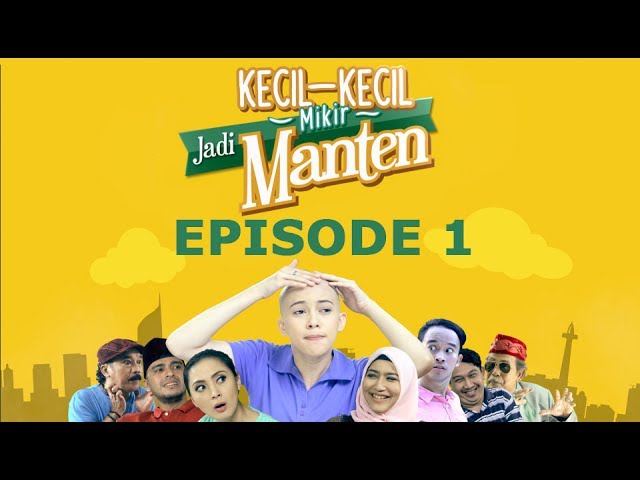 Kecil kecil Mikir Jadi Manten Episode 1 Part 1 class=