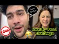 24 hrs eating healthy food challenge  reaction