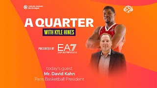 'Paris gives us the opportunity to dream big' | David Kahn | A quarter with Kyle Hines