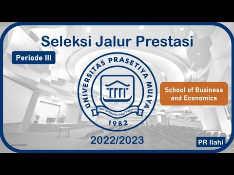 SBE Jalur Prestasi Universitas Prasetiya Mulya 2022/2023