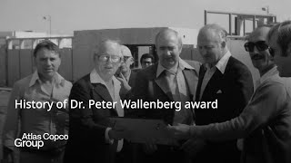 Atlas Copco Group | History of Dr. Peter Wallenberg award