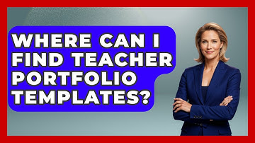 Where Can I Find Teacher Portfolio Templates? - Aspiring Teacher Guide