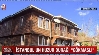 İstanbul'un Huzur Durağı 'Gökmaslı'