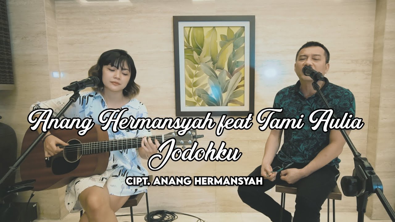 ANANG HERMANSYAH feat TAMI AULIA - JODOHKU (Cover Version) - YouTube