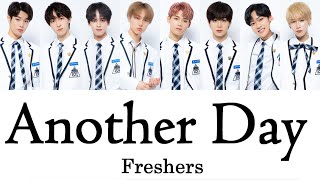 【JPN/KOR/ENG Lyrics】Freshers / Another Day【PRODUCE 101 JAPAN SEASON2】