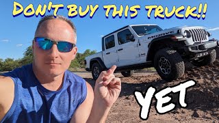 Things to know BEFORE buying a Jeep Gladiator WATCH THIS BEFORE YOU BUY! review