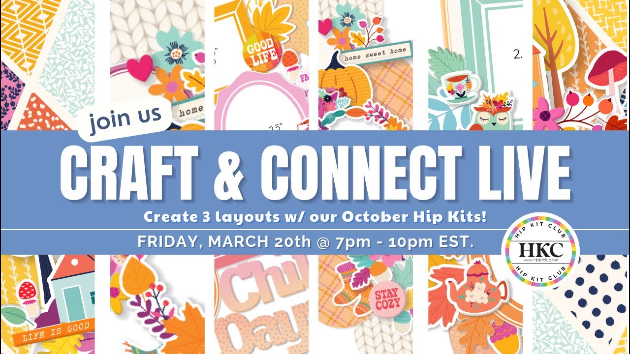 CRAFT & CONNECT LIVE: 3 Fall Layouts | October 2025 Hip Kits - YouTube