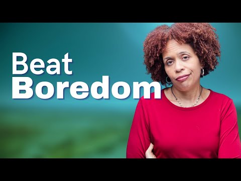 4 Ways To Fix Boredom and Stay Motivated