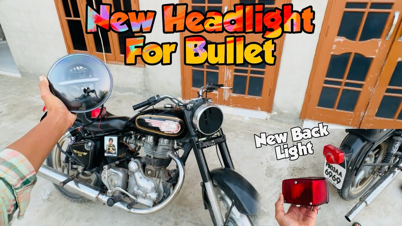 New Headlight & Tail Light for Bullet 😍