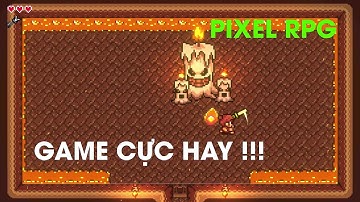 Game RPG Pixel Đỉnh Cao 2023 Chơi Là Nghiện Luôn