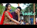 Vaaste song dhvani bhanushali  nikhil dsouza  love story  vaaste  love sin