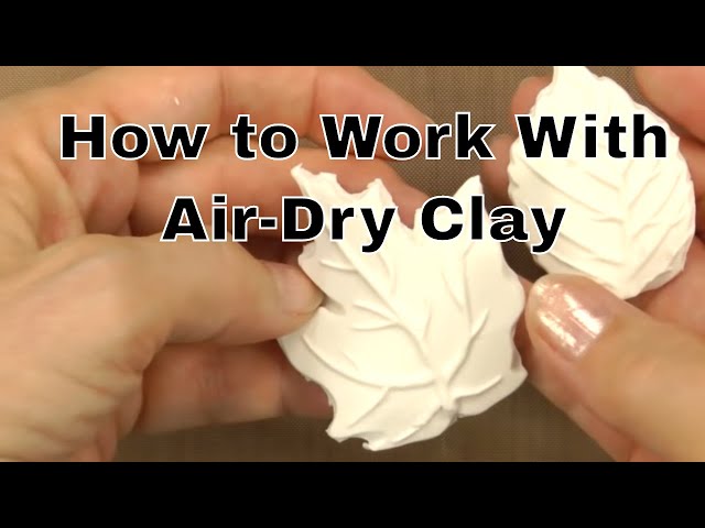 How to Work With Air-Dry Clay  an Annie's Tutorial 