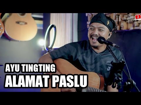 ALAMAT PASLU    AYU TINGTING  3PEMUDA BERBAHAYA COVER