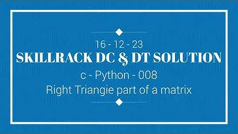 16-12 SKILLRACK DAILY CHALLENGE AND DAILY TEST SOLUTION | Python