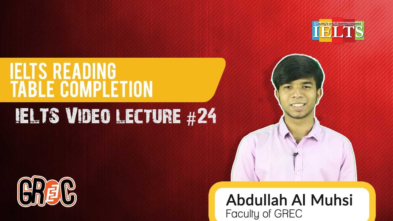 ielts-by-grec-part-24-of-52-ielts-reading-table-completion-youtube