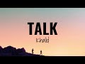 Khalid - Talk (Lyrics)