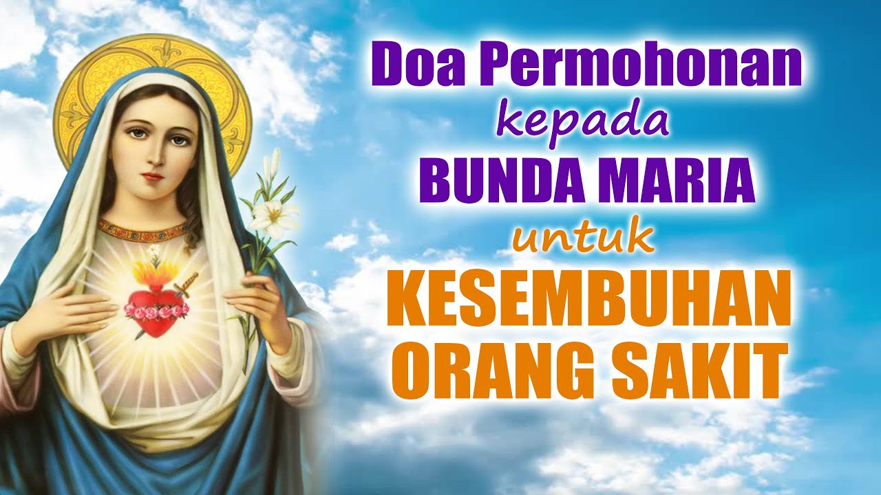 Doa Permohonan kepada Bunda Maria untuk Kesembuhan Orang Sakit