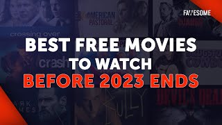 Best Free Movies To Watch Before 2023 Ends Django Unchained Crash And More