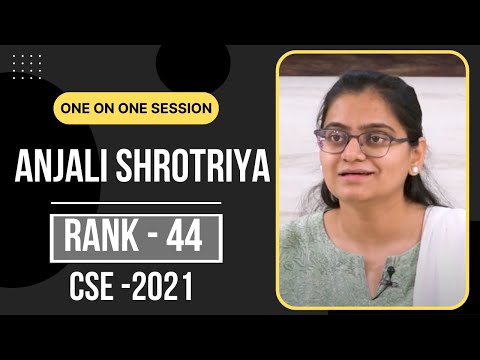 Anjali Shrotriya (MGP Student) | Rank 44 | UPSC CSE 2021 | One on One Session