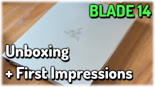 Razer Blade 14  Unboxing + First Impressions