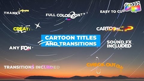 Apple Motion Template: Cartoon Titles And Transitions | FCPX