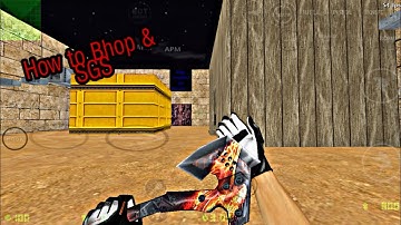 Counter-Strike 1.6 Android Tips & Tricks | How to Bhop & Sgs