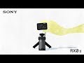 Travel with Sony | RX0 II | Sony | Cyber-shot